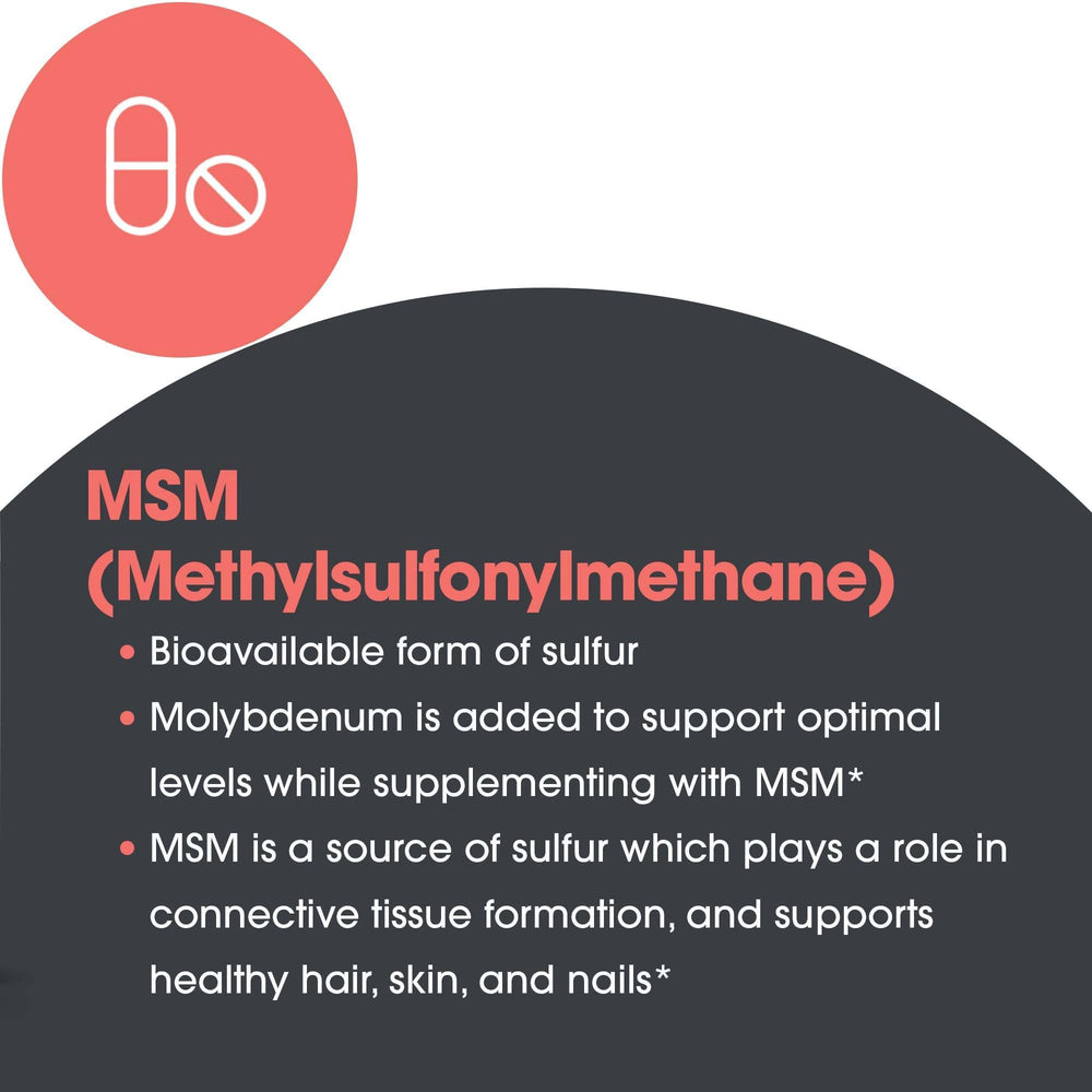 MSM support for healthy connective tissues