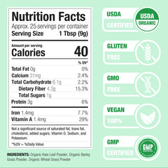 Ingredients: organic kale, organic wheatgrass, and organic barley grass