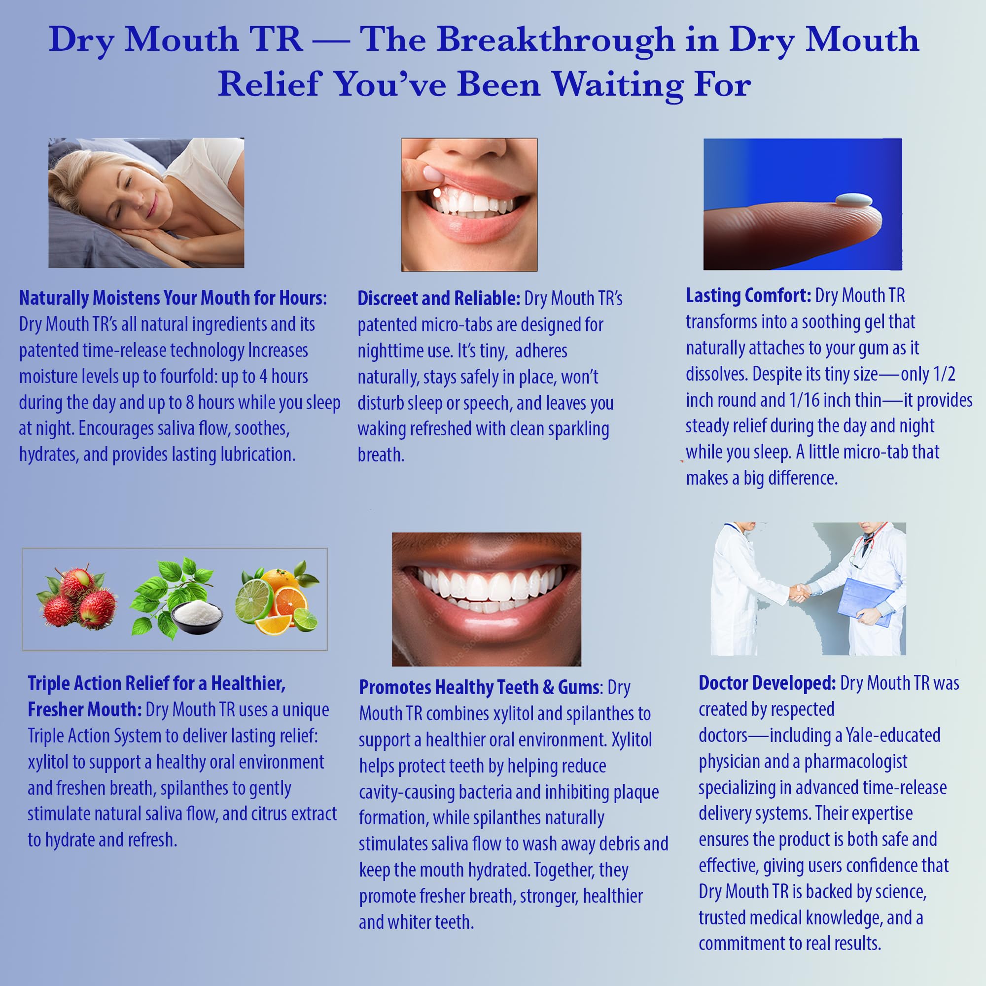 Dissolving action of Dry Mouth TR tablet on the gumline