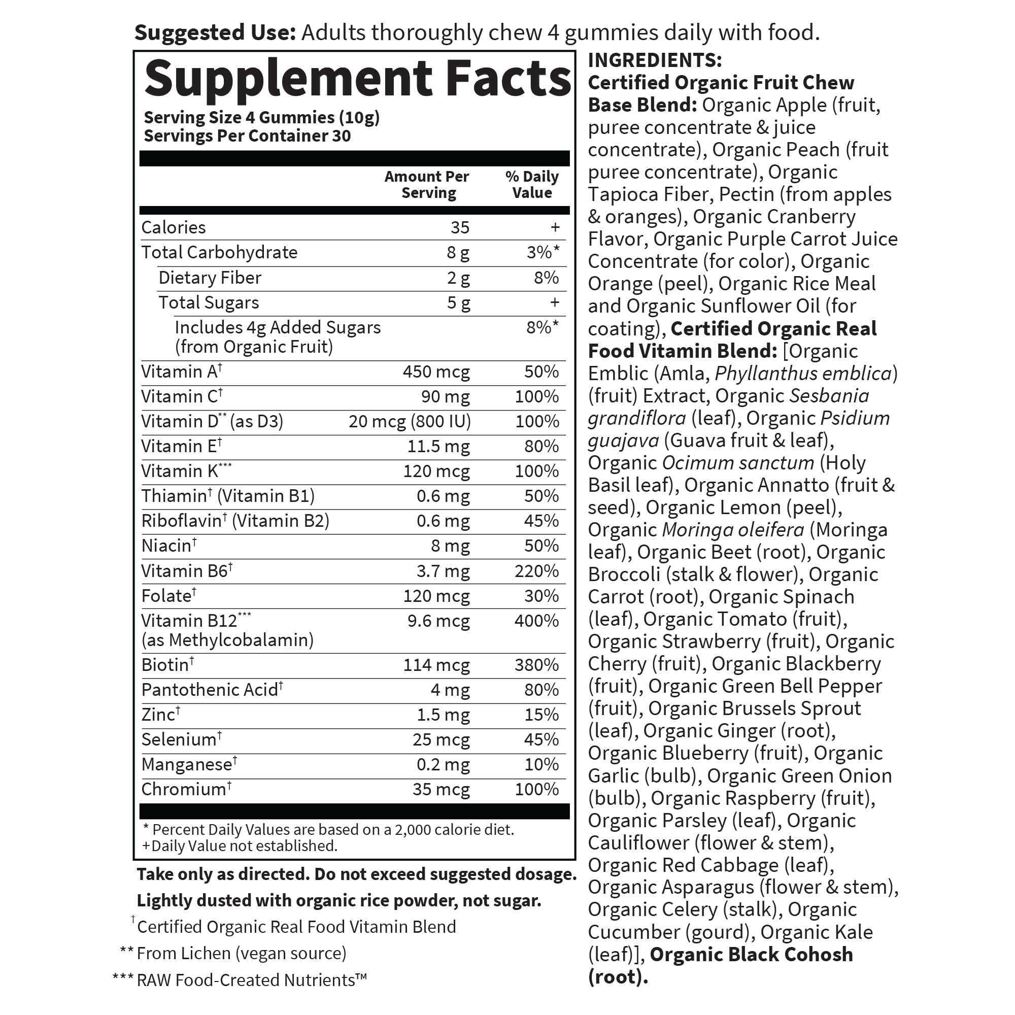 No pig gelatin and no artificial colors or flavors