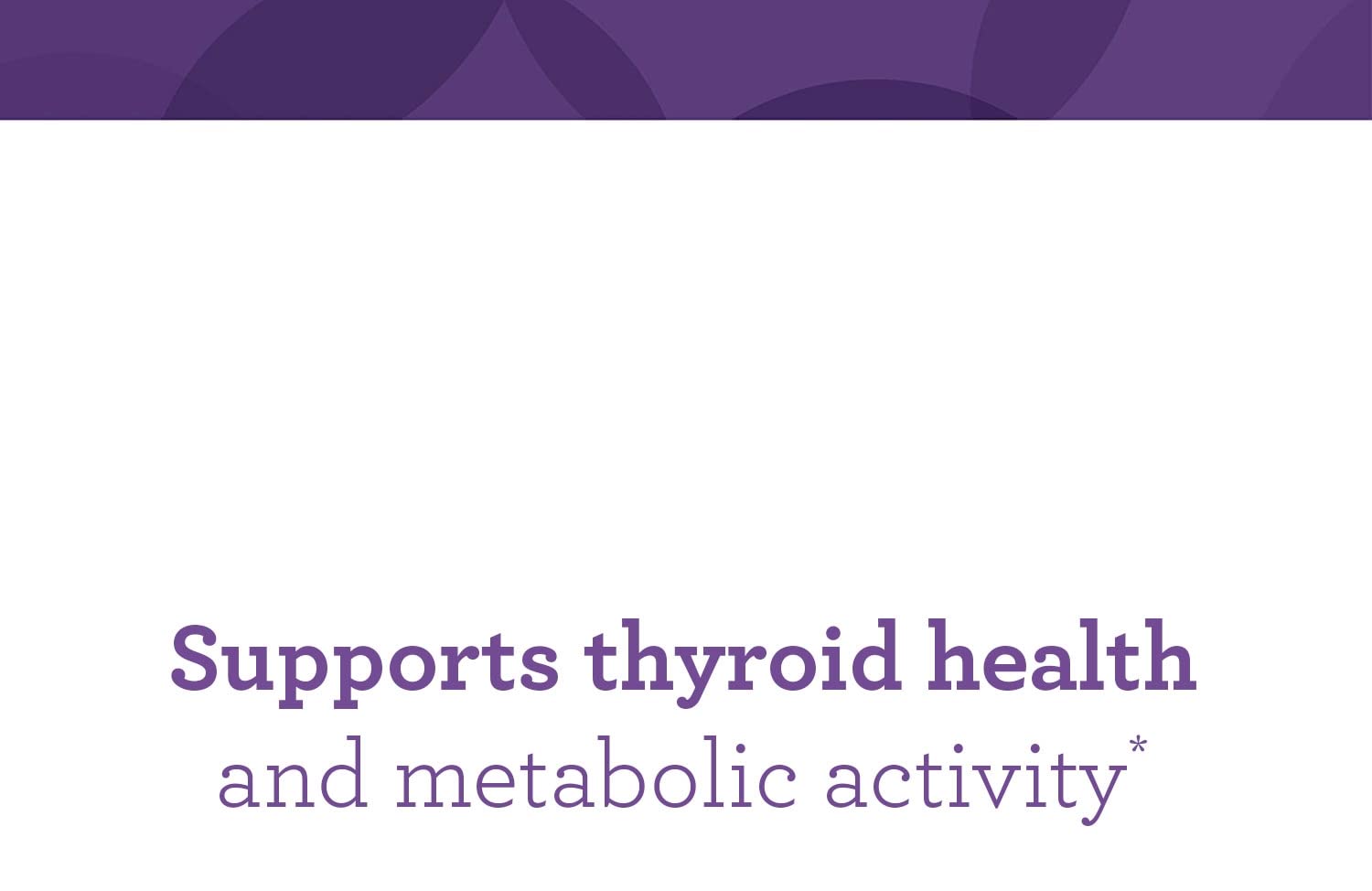 Illustrated ingredients: iodine, zinc, selenium, copper, L-tyrosine and Ashwagandha.