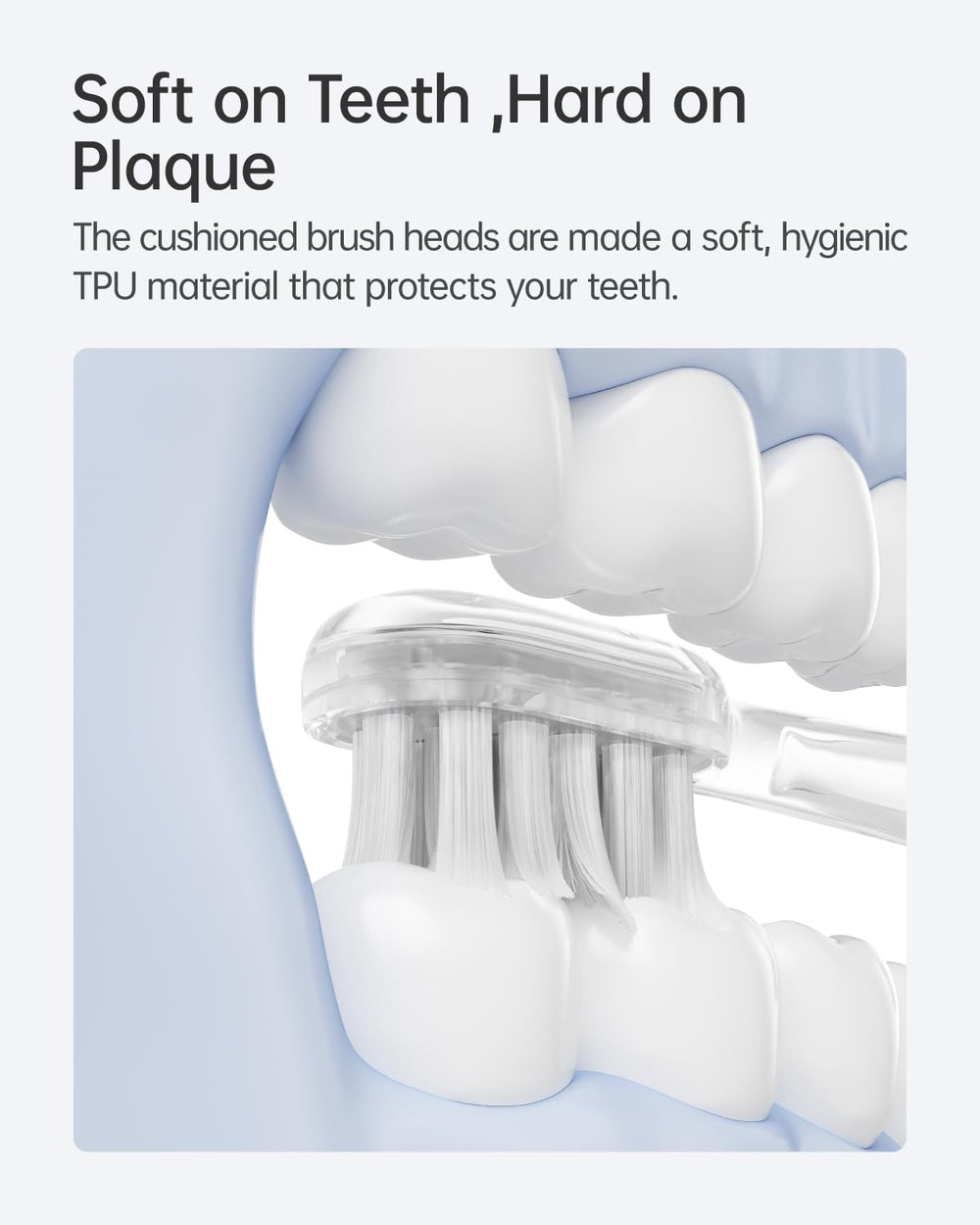 Close-up of cushioned TPU brush head