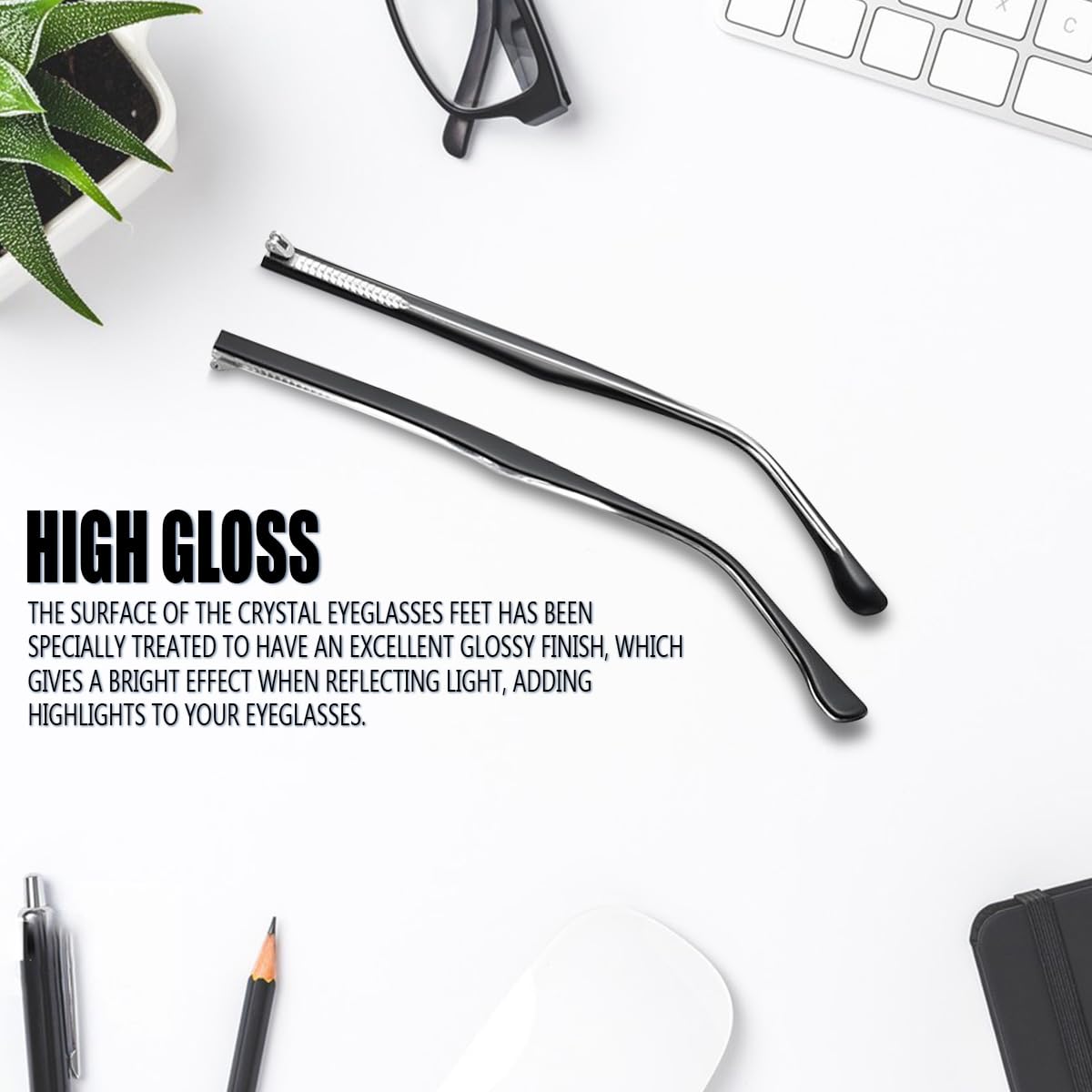 Arms designed to fit most glasses including sunglasses