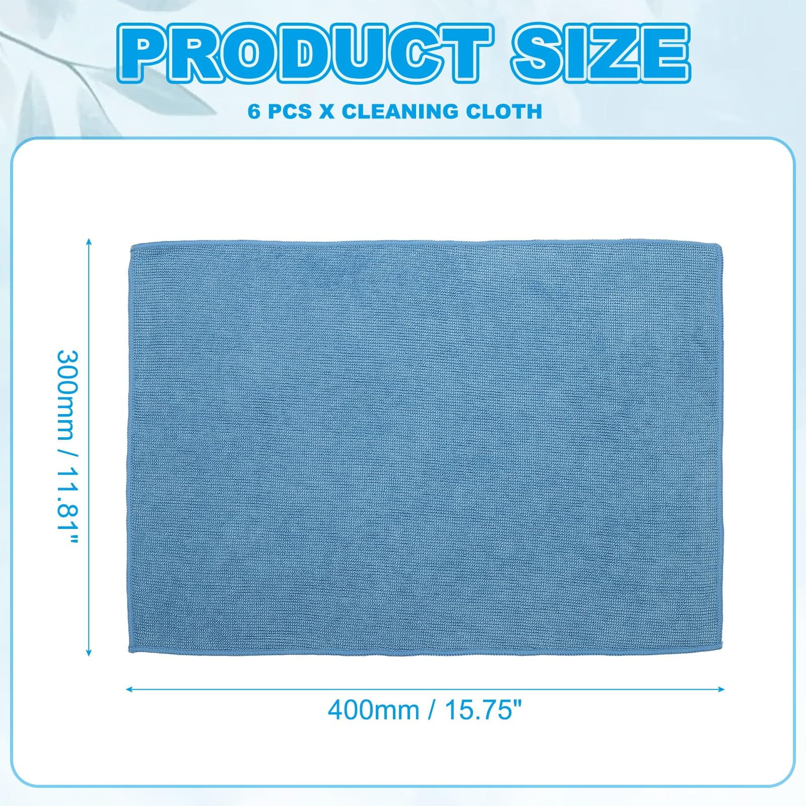 Six cleaning cloths showing size 11.81 x 15.75 inches