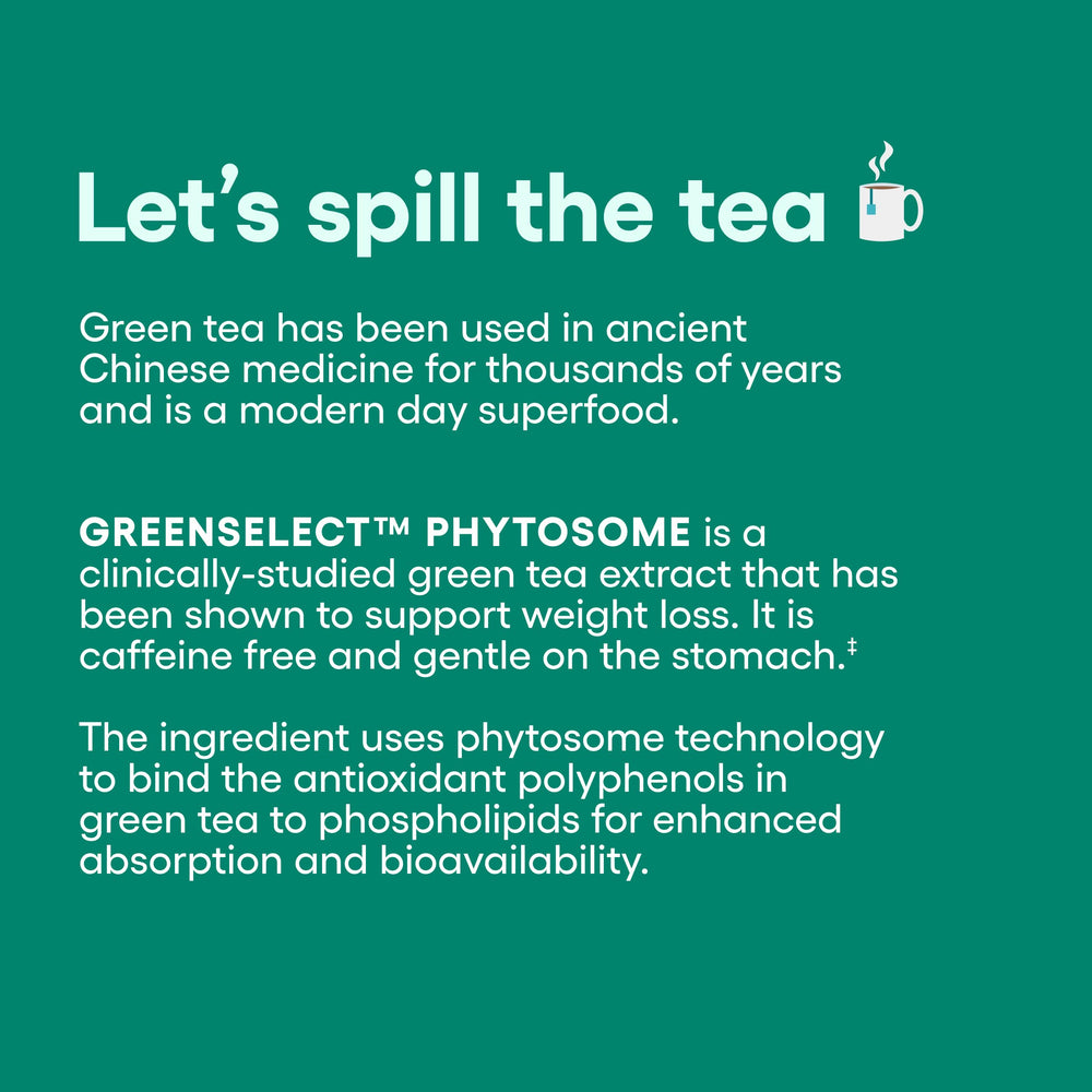 Green tea extract component in Physician's CHOICE Probiotics