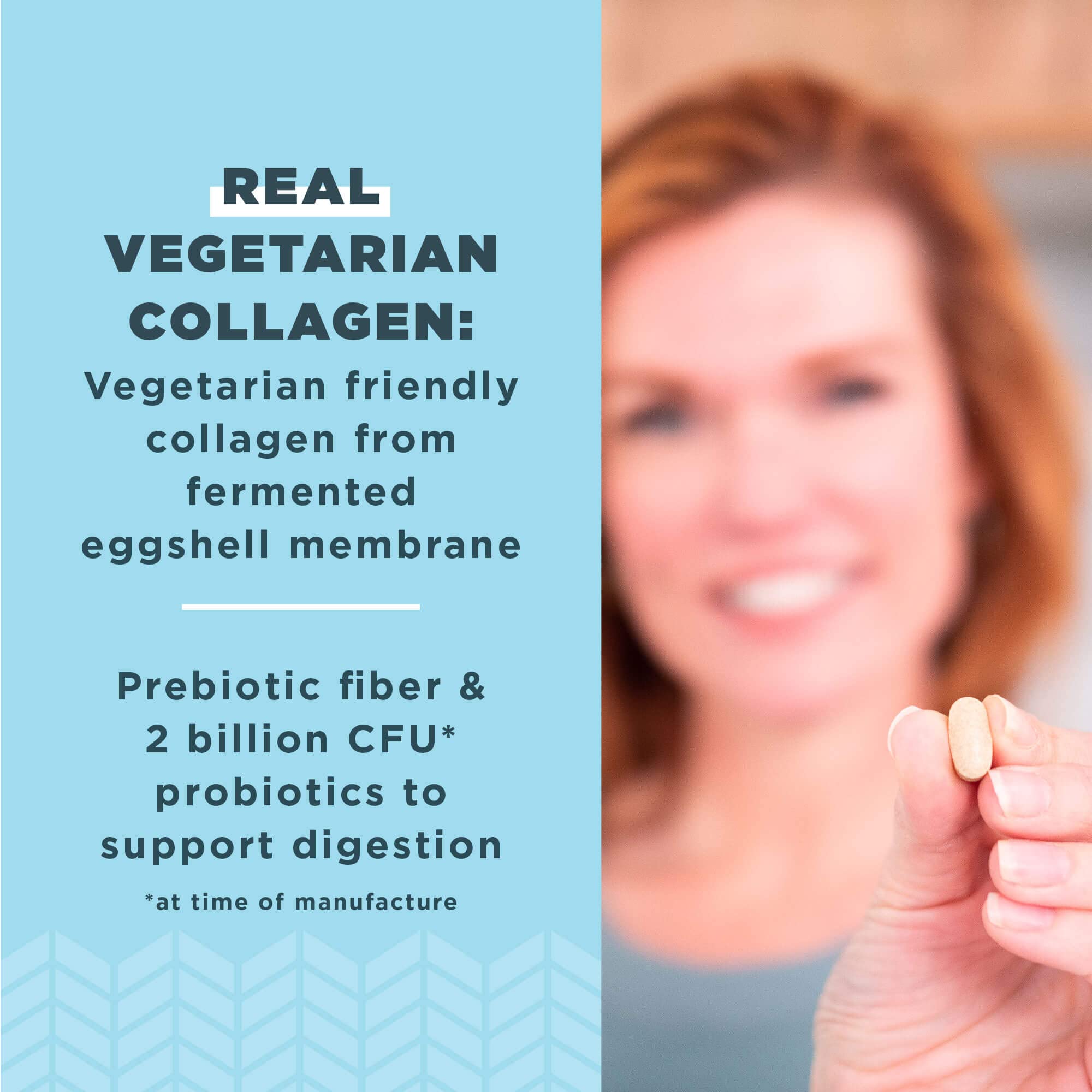 Close up of the 800 mg prebiotic and probiotic blend with vegetarian collagen