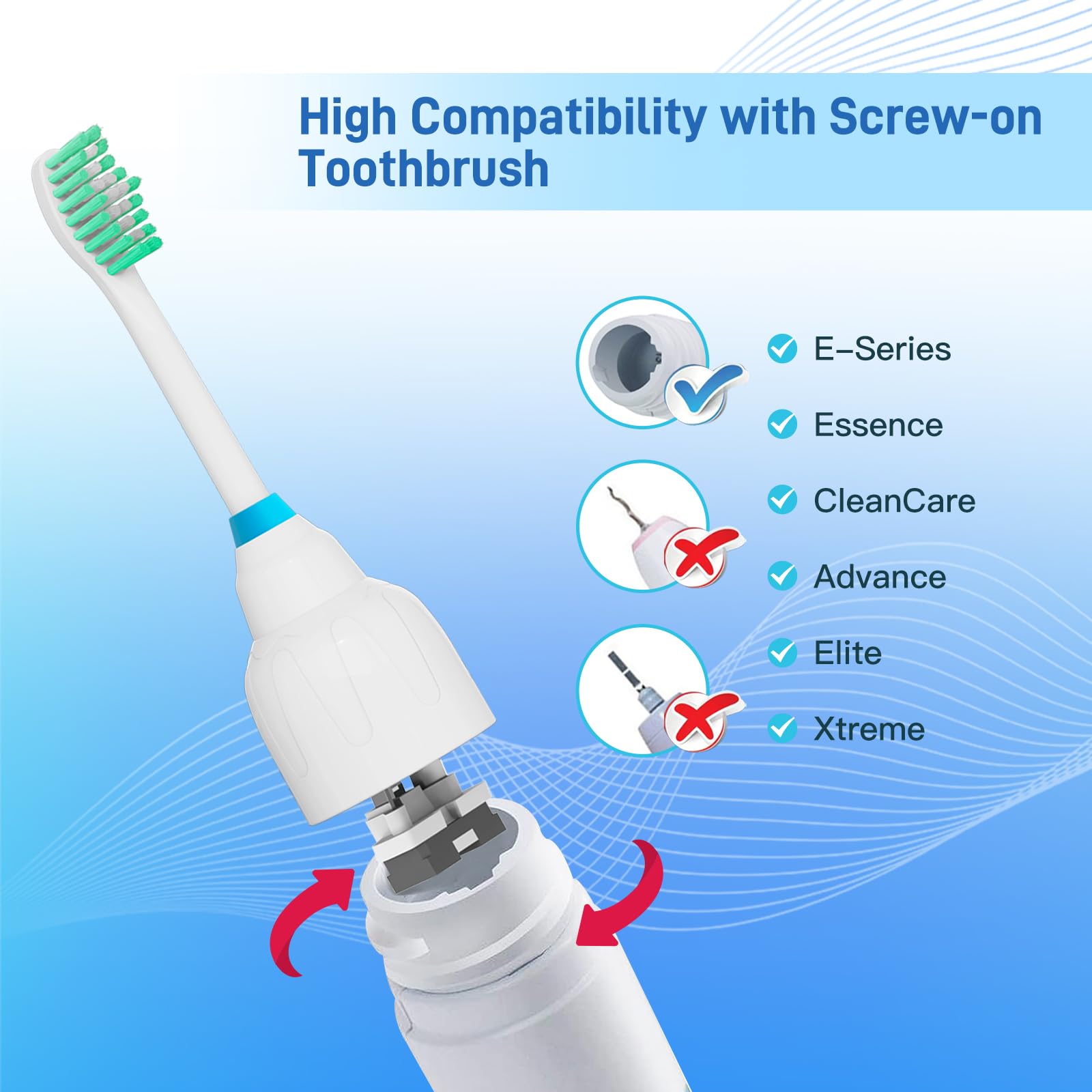 Wide compatibility with Essence E-Series and other Philips Sonicare screw-on brushes