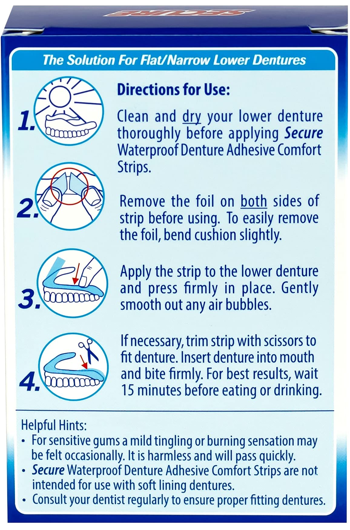 Applying denture adhesive strip to lower dentures