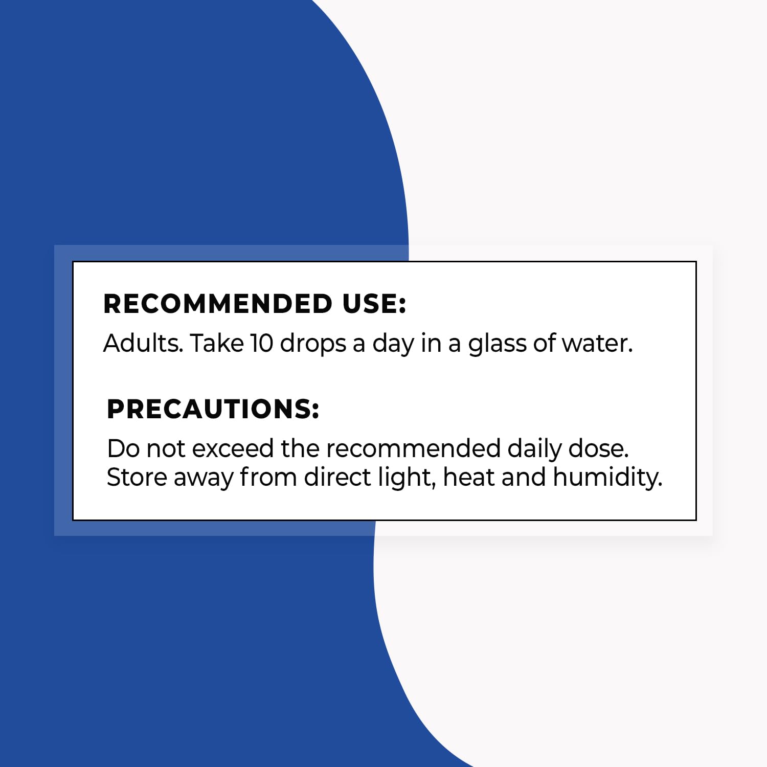 Storage guidance: away from light, heat and humidity