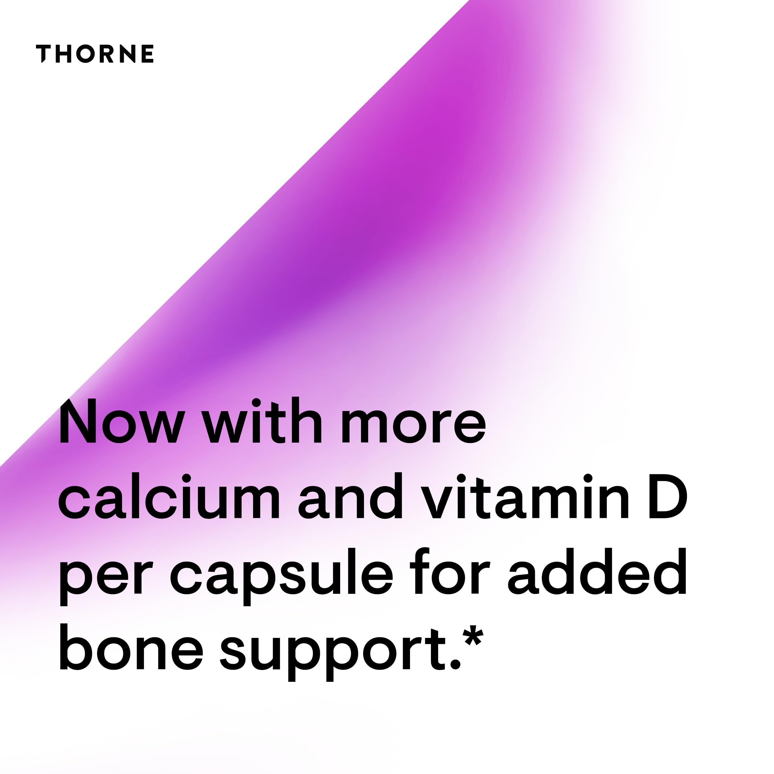 Calcium and Vitamin D* components for bone health