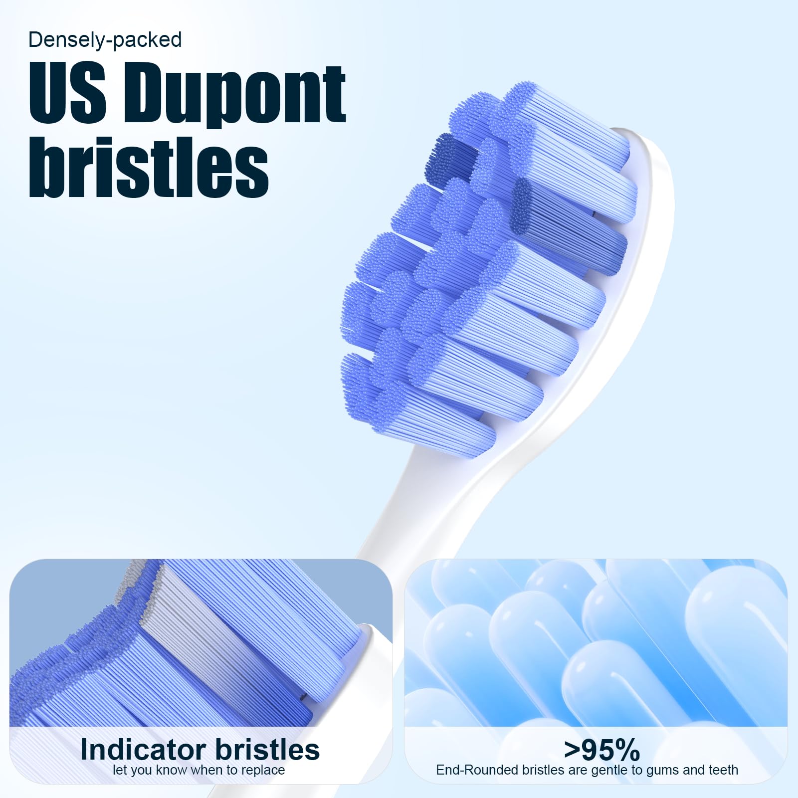 Dense bristles designed for gum care and sensitive teeth