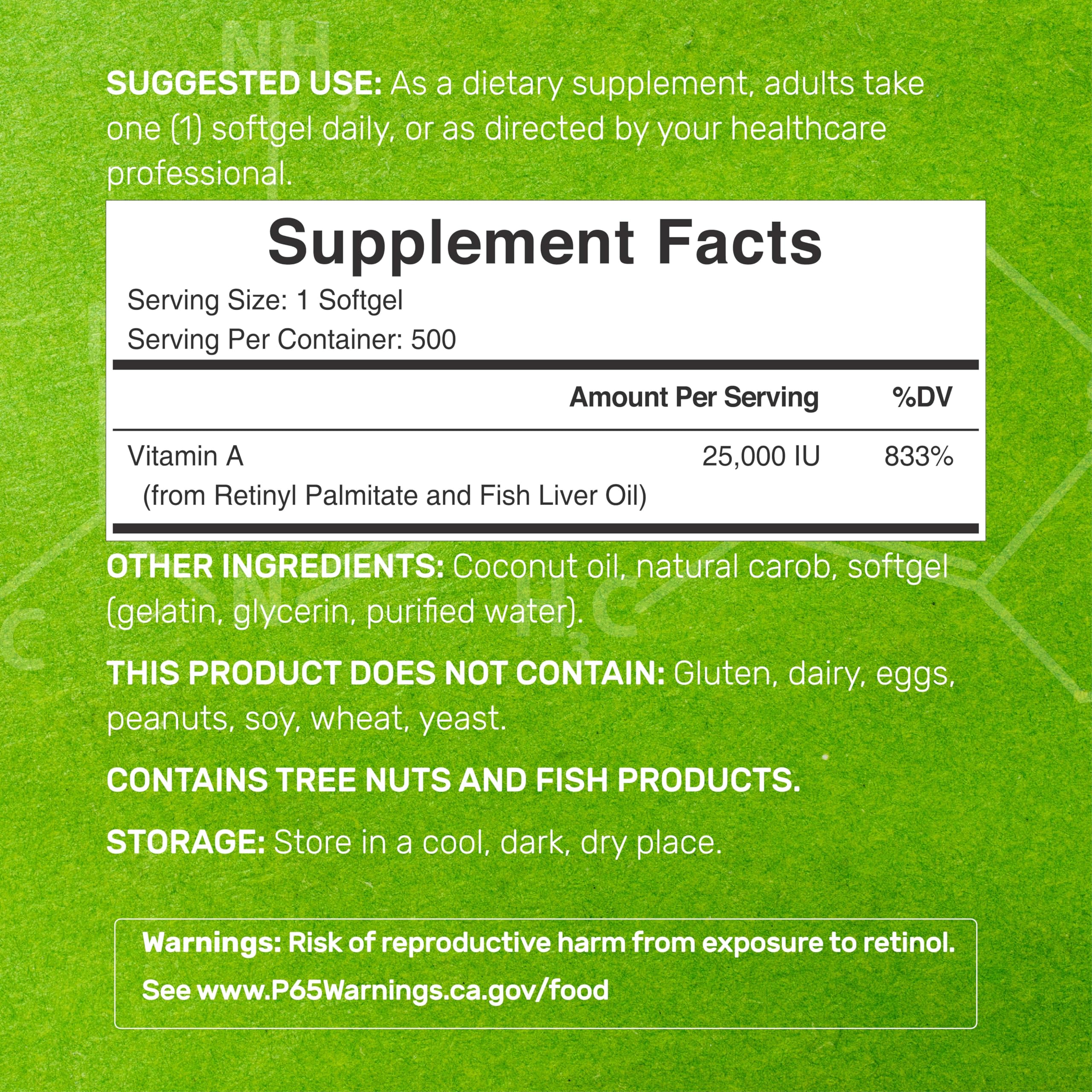 Ingredients: retinyl palmitate and fish liver oil for Vitamin A