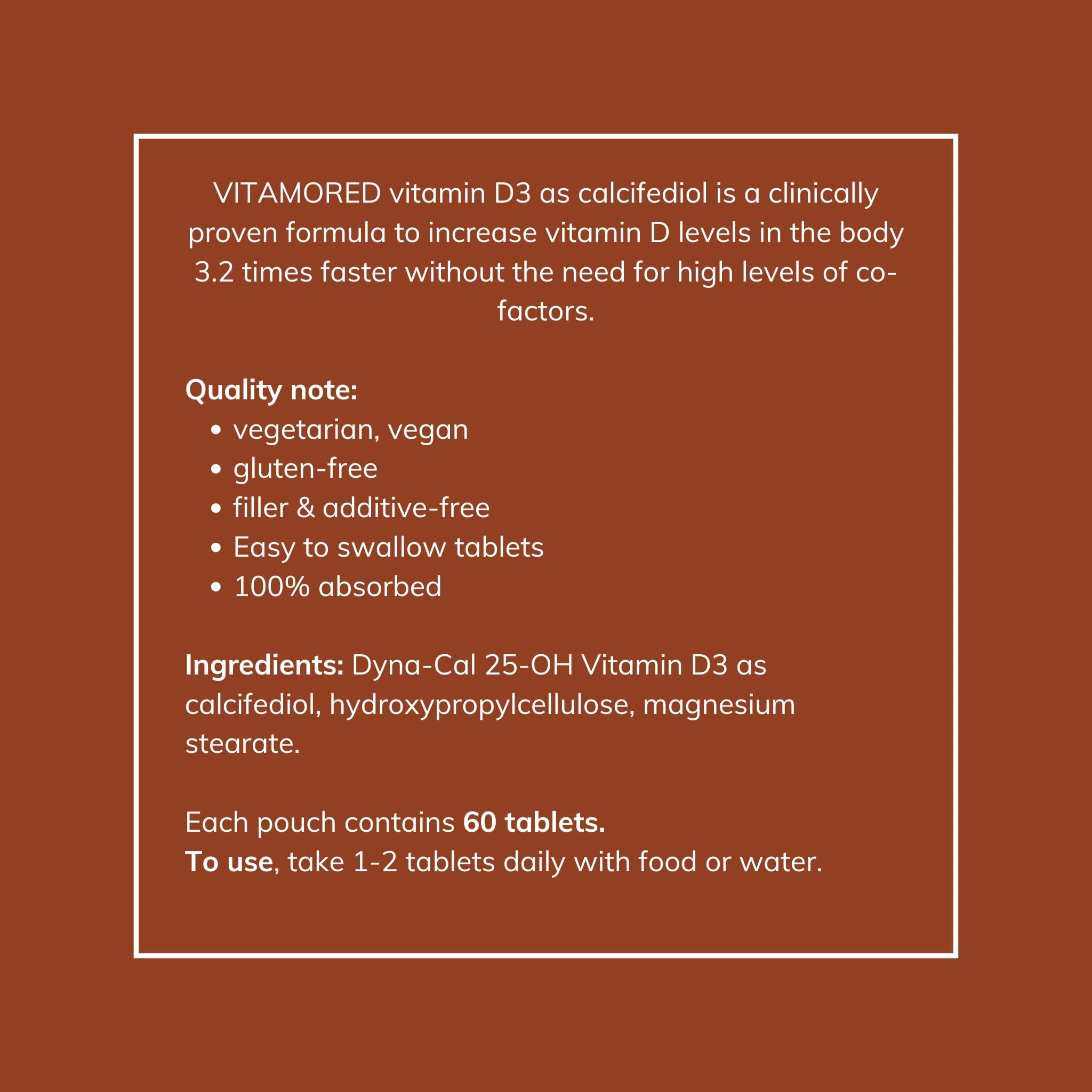 Bone strength support with VitamoreD and calcium