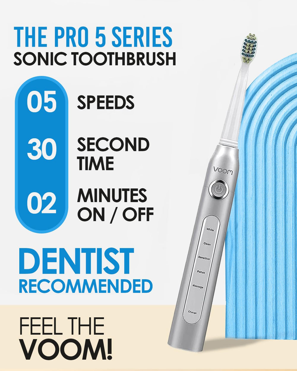 Five brushing modes: Clean, White, Polish, Sensitive, Massage