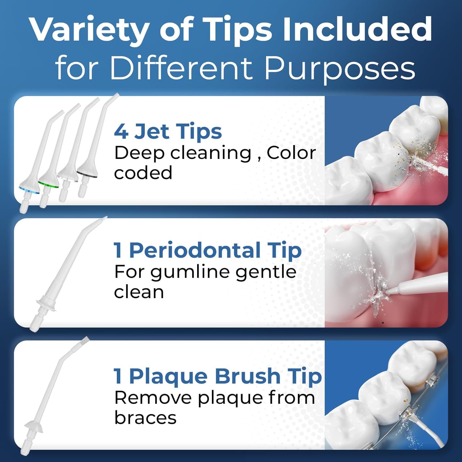 Includes 6 tips for versatile oral care