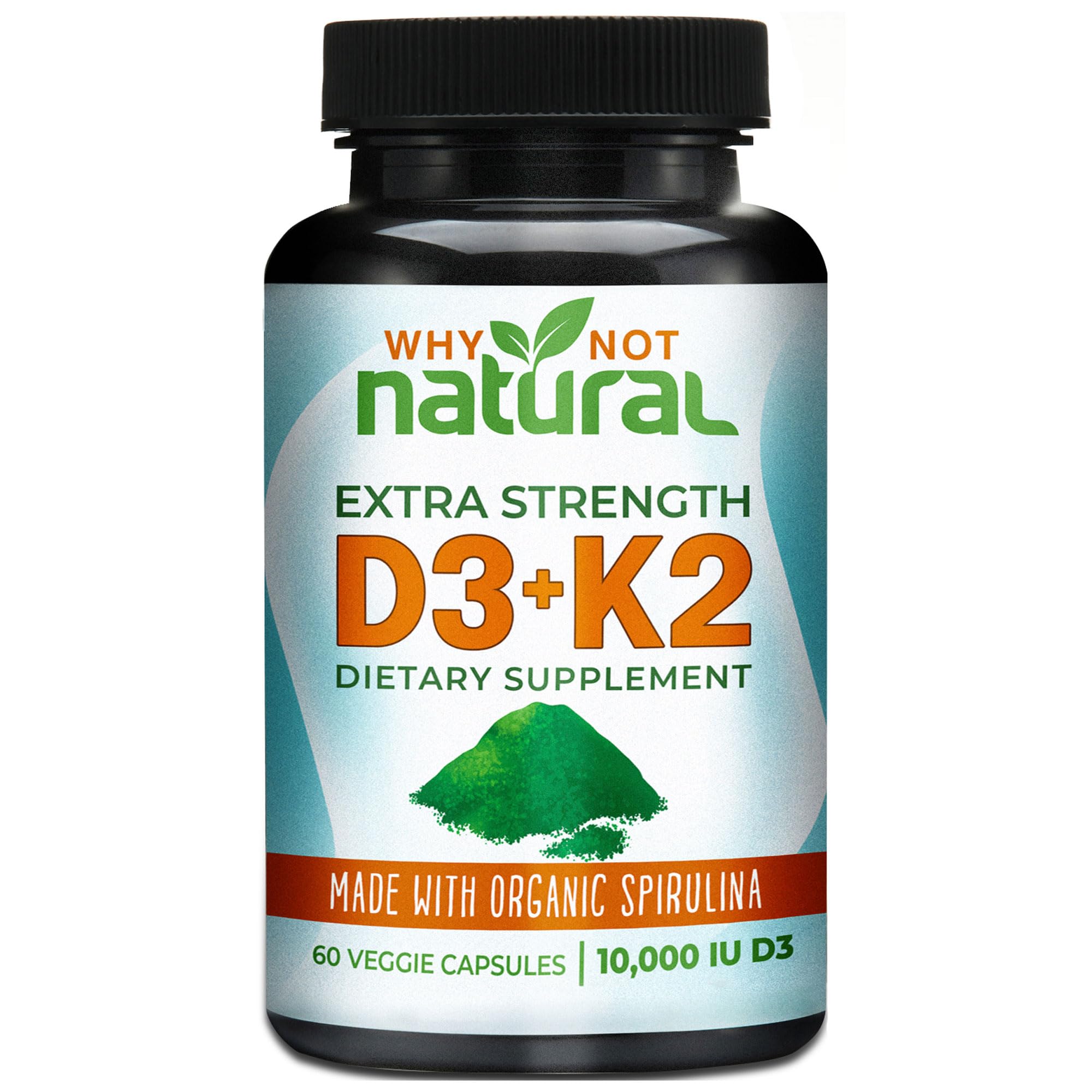 Bottle of Why Not Natural Vitamin D3 K2 MK-7 with Organic Spirulina in veggie capsules